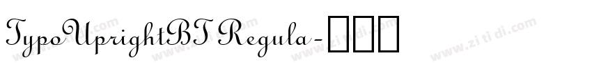 TypoUprightBT Regula字体转换